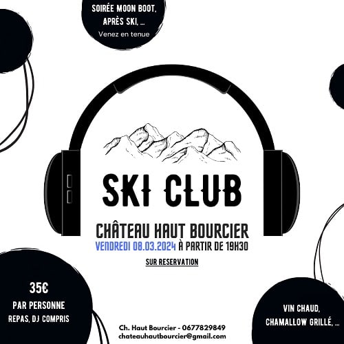 Soirée ski club au Château Haut Bourcier